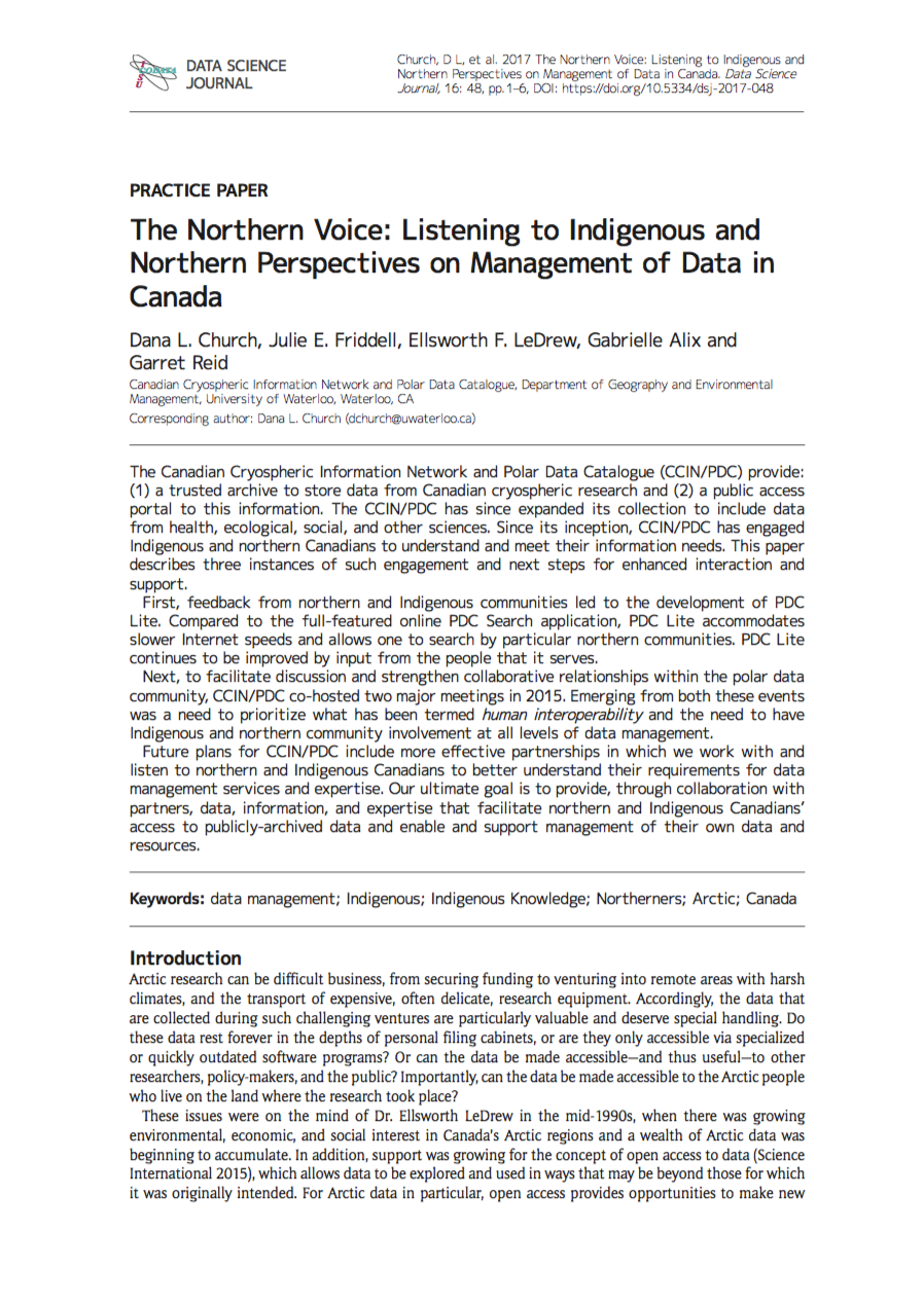 The Northern Voice: Listening to Indigenous and Northern Perspectives on Management of Data in Canada 
Dana L. Chuch, Julie E. Friddell, Ellsworth F, LeDrew, Gabrielle Alix and Garret Reid